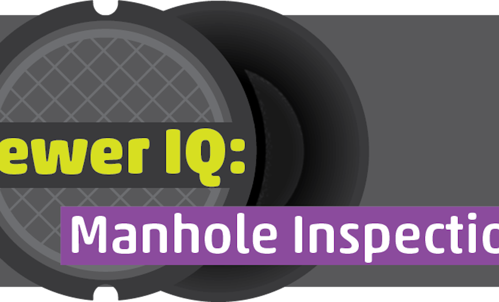 What's Your Sewer IQ? Take Envirosight’s Manhole Inspections Quiz